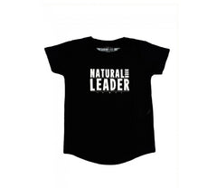 NATURAL BORN LEADER TEE - BLACK or WHITE